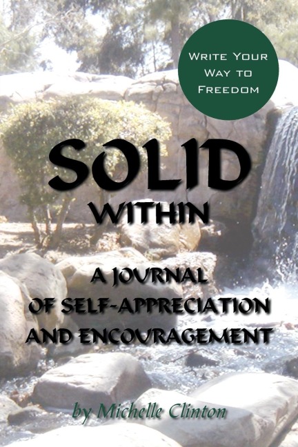 SOLID WITHIN: A JOURNAL OF SELF-APPRECIATION AND ENCOURAGEMENT