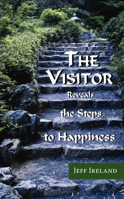 The Visitor: Reveals the Steps to Happiness