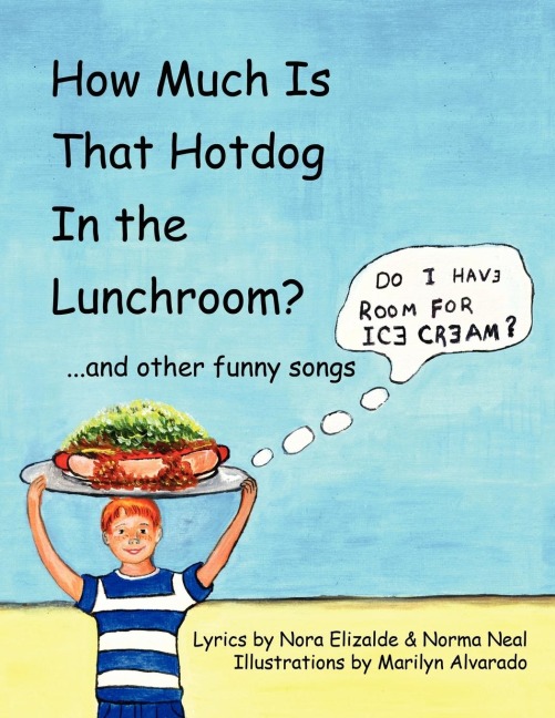 How Much Is That Hotdog in the Lunchroom?: ...and Other Funny Songs