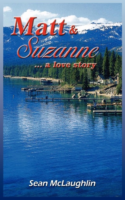 Matt  and  Suzanne: ...a love story