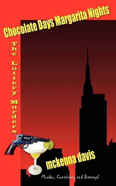 CHOCOLATE DAYS MARGARITA NIGHTS: The Lottery Murders