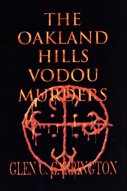 The Oakland Hills Vodou Murders: Murder in the Oakland Hills