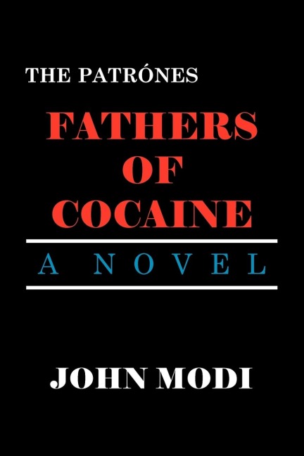 THE PATRÃNES: Fathers of Cocaine