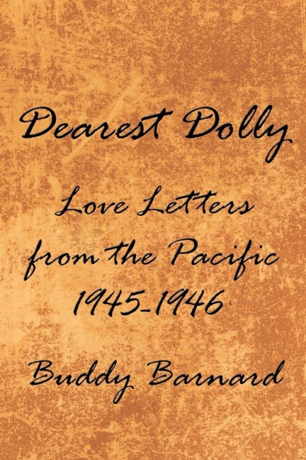 Dearest Dolly: Love Letters from the Pacific 1945-1946