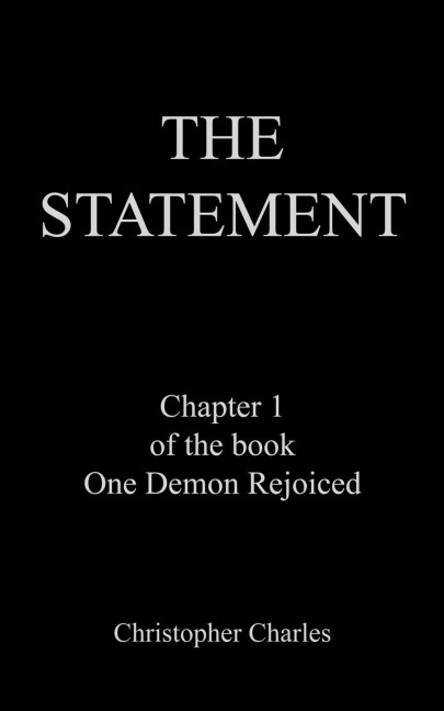 THE STATEMENT: Chapter 1 of the book One Demon Rejoiced