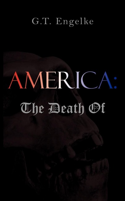 America: : The Death Of