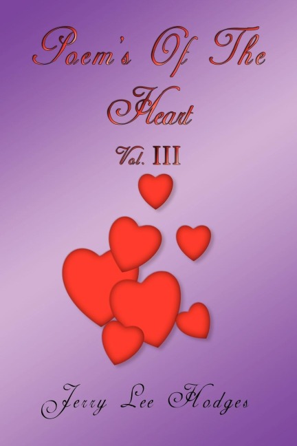 Poems Of The Heart: Vol. III