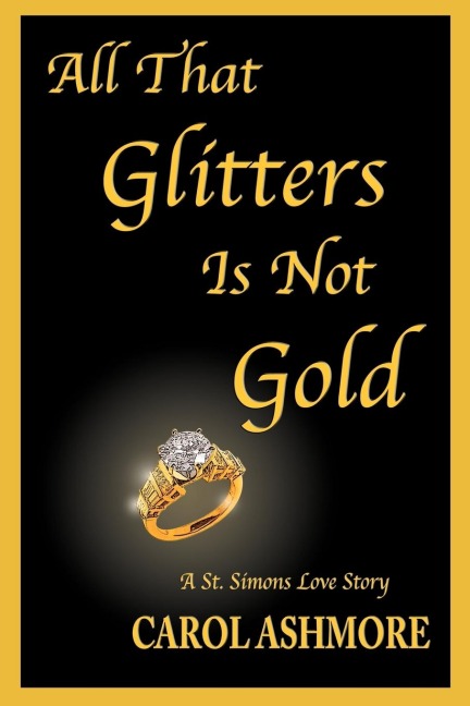 All That Glitters Is Not Gold: A St. Simons Love Story