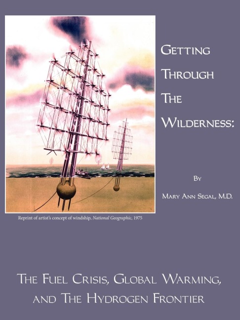 Getting Through the Wilderness: The Fuel Crisis, Global Warming, and the Hydrogen Frontier