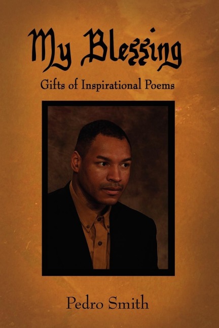 My Blessing: Gifts of Inspirational Poems