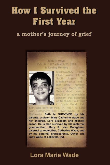 How I Survived the First Year: a mothers journey of grief