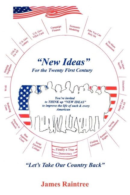 New Ideas for the Twenty First Century: Lets Take Our Country Back