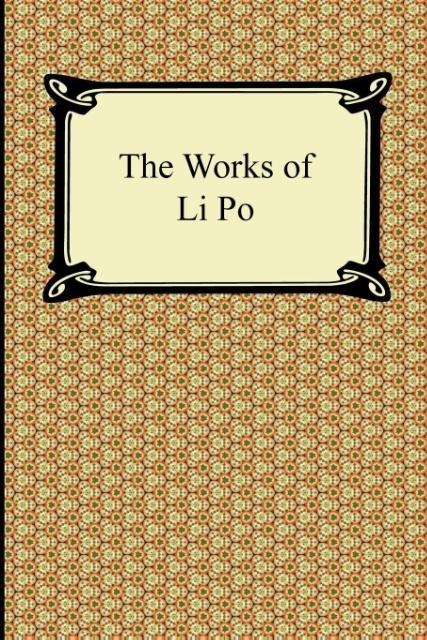 The Works of Li Po