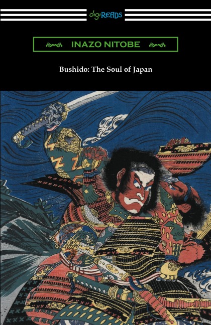 Bushido: The Soul of Japan (with an Introduction by William Elliot Griffis)