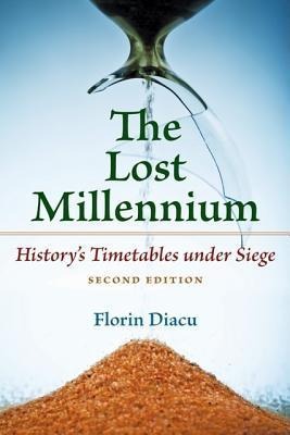 The Lost Millennium: Historys Timetables Under Siege