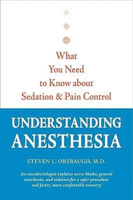 Understanding Anesthesia: What You Need to Know about Sedation and Pain Control