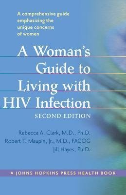 A Womans Guide to Living with HIV Infection