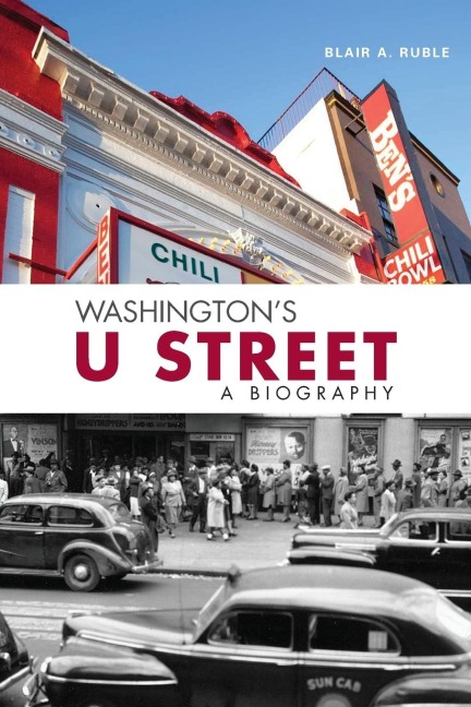 Washingtons U Street: A Biography