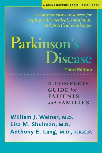 Parkinsons Disease: A Complete Guide for Patients and Families