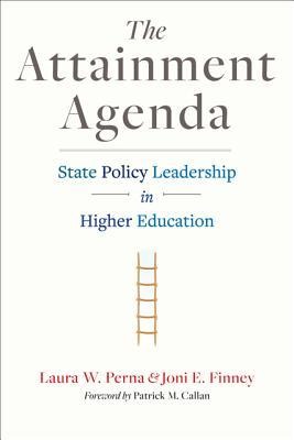 The Attainment Agenda: State Policy Leadership in Higher Education