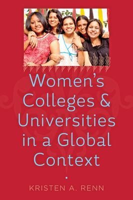 Womens Colleges and Universities in a Global Context