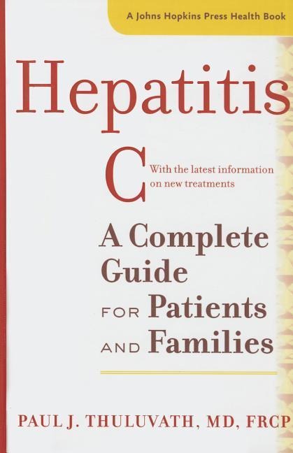 Hepatitis C: A Complete Guide for Patients and Families