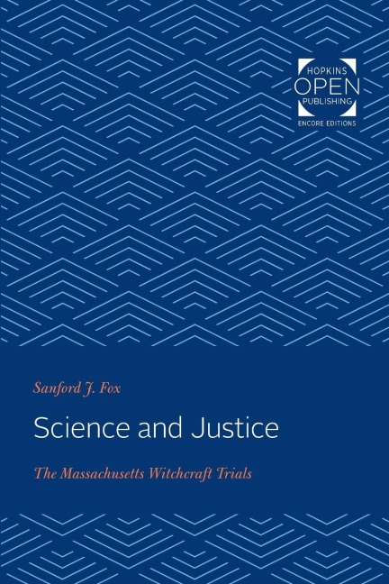 Science and Justice: The Massachusetts Witchcraft Trials
