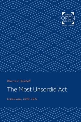 Most Unsordid ACT: Lend-Lease, 1939-1941