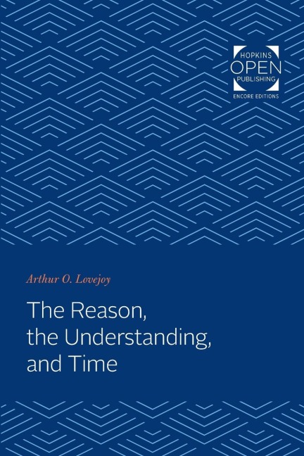 The Reason, the Understanding, and Time