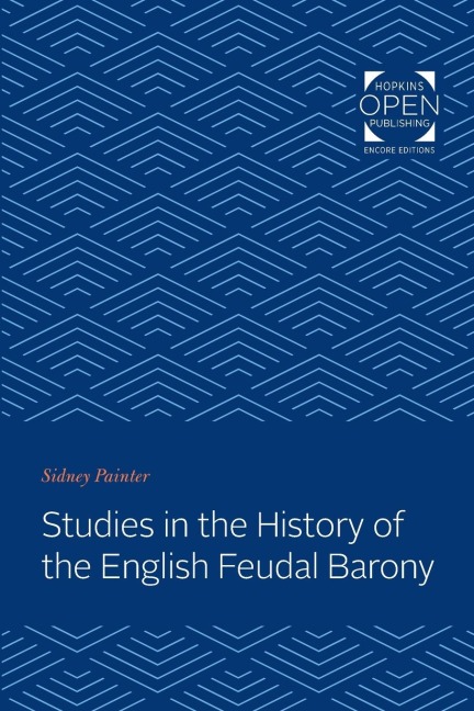 Studies in the History of the English Feudal Barony
