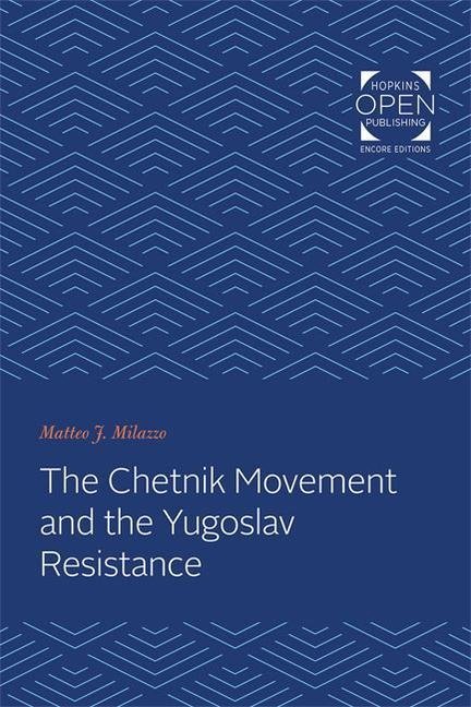 Chetnik Movement and the Yugoslav Resistance