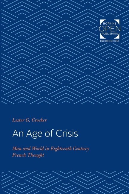 Age of Crisis: Man and World in Eighteenth Century French Thought