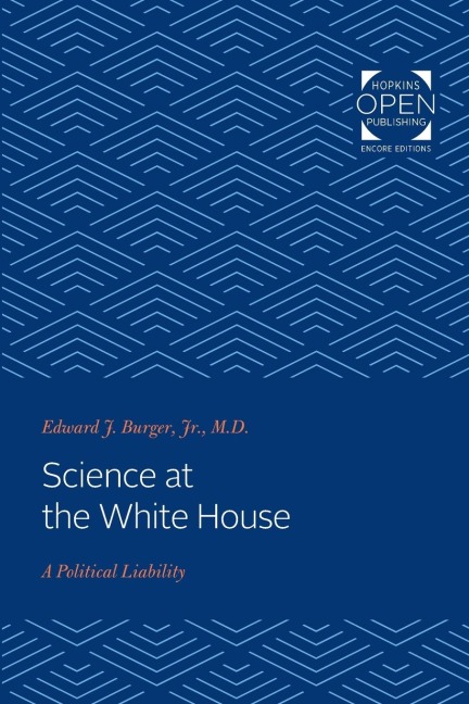 Science at the White House: A Political Liability