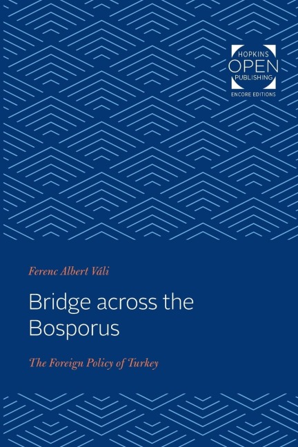 Bridge Across the Bosporus: The Foreign Policy of Turkey