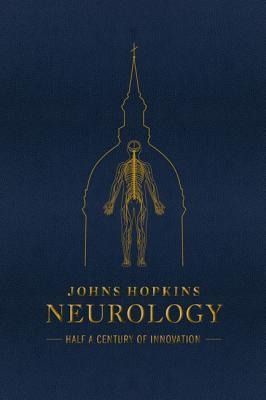 Johns Hopkins Neurology: Half a Century of Innovation