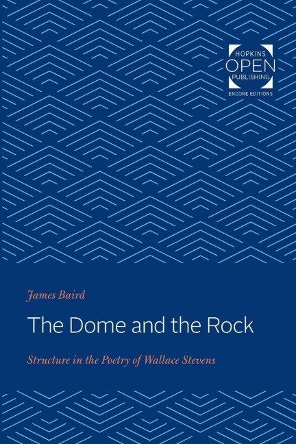 The Dome and the Rock: Structure in the Poetry of Wallace Stevens