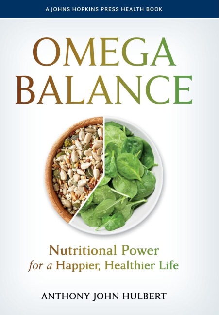Omega Balance: Nutritional Power for a Happier, Healthier Life
