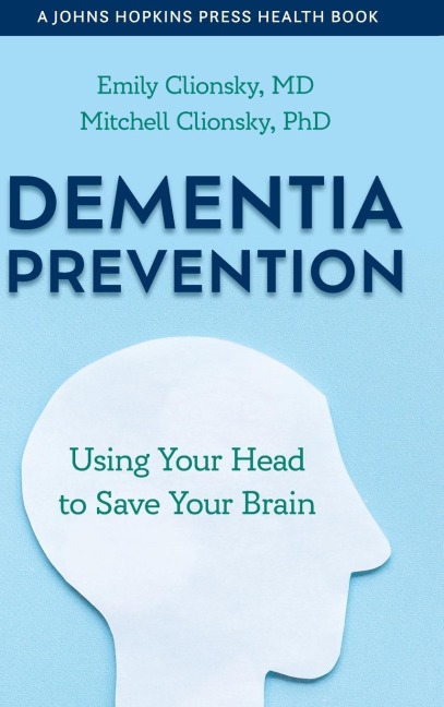 Dementia Prevention: Using Your Head to Save Your Brain