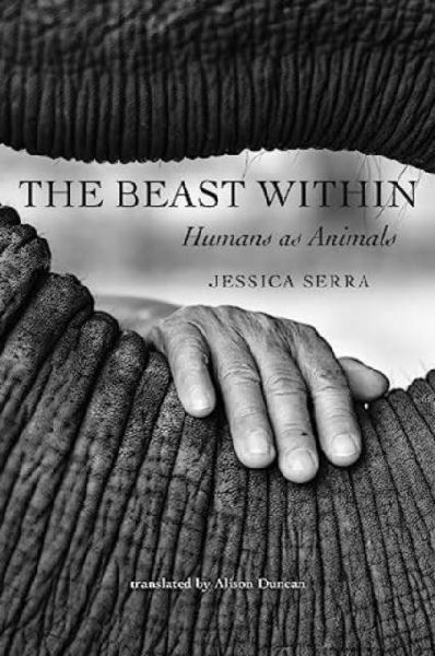 The Beast Within: Humans as Animals
