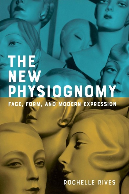 New Physiognomy: Face, Form, and Modern Expression