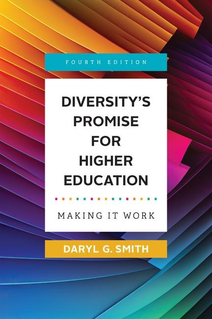 Diversitys Promise for Higher Education: Making It Work