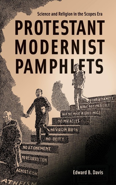 Protestant Modernist Pamphlets: Science and Religion in the Scopes Era
