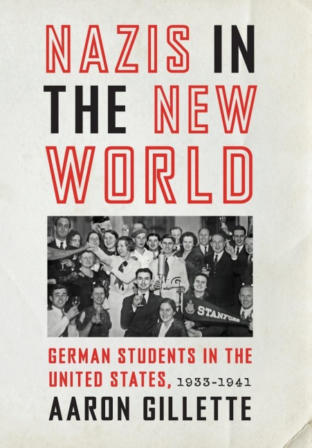 Nazis in the New World: German Students in the United States, 1933-1941