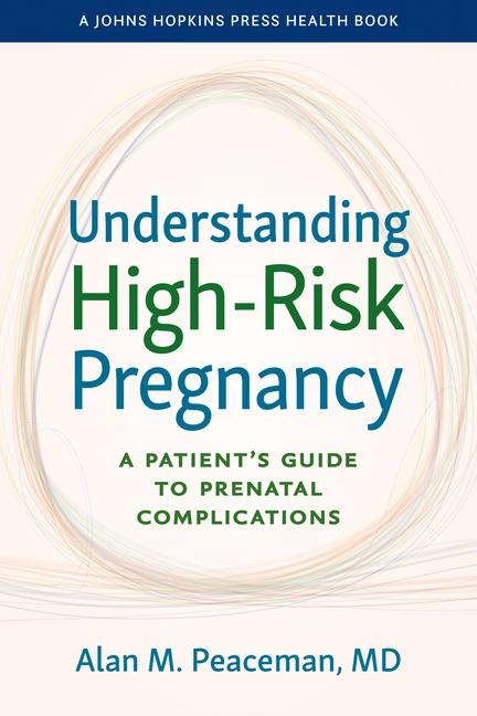 Understanding High-Risk Pregnancy: A Patients Guide to Prenatal Complications
