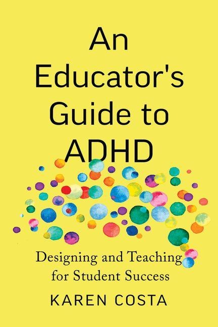 An Educators Guide to ADHD