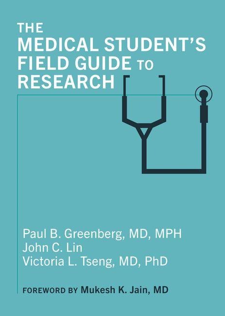 The Medical Students Field Guide to Research