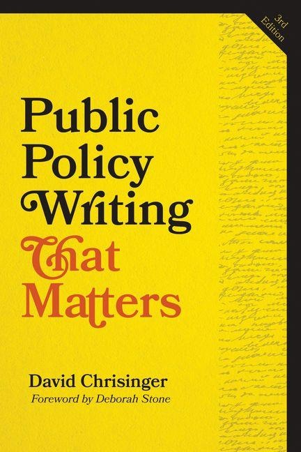 Public Policy Writing That Matters, third edition