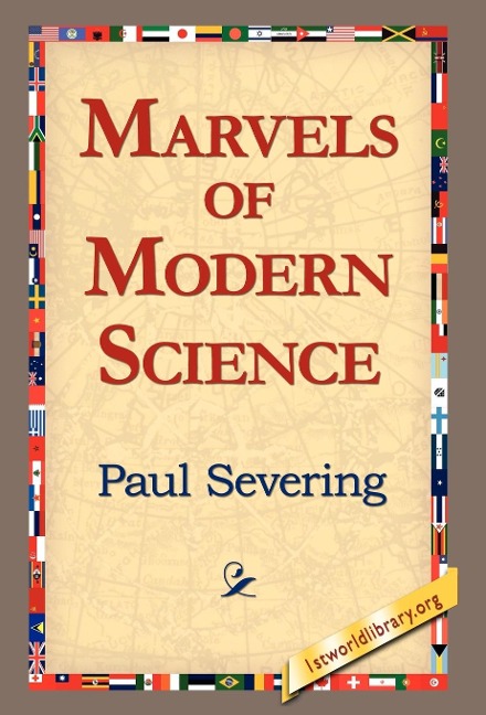 Marvels of Modern Science