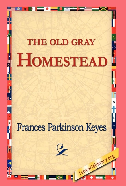 The Old Gray Homestead