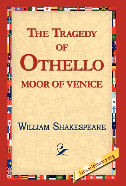 The Tragedy of Othello, Moor of Venice